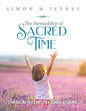 The Stewardship of Sacred Time: Scheduling for Christian School Students - Paperback
