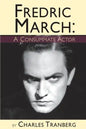 Fredric March - A Consummate Actor - Paperback