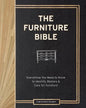 The Furniture Bible: Everything You Need to Know to Identify, Restore & Care for Furniture - Hardcover