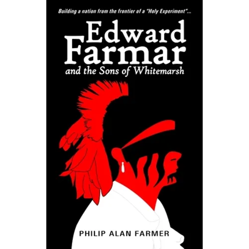 Edward Farmar and the Sons of Whitemarsh - Hardcover