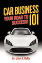 Car Business: Your Road to Success - Paperback