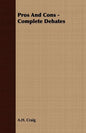 Pros And Cons - Complete Debates - Paperback