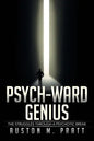Psych-Ward Genius: The Struggles Through a Psychotic Break - Paperback