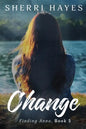 Change: A Heartwarming BDSM Love Story - Paperback