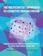 The Multicontext Approach to Cognitive Rehabilitation: A Metacognitive Strategy Intervention to Optimize Functional Cognition - Paperback