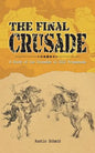 The Final Crusade: A Study of the Crusades in Isis Propaganda - Paperback