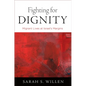 Fighting for Dignity: Migrant Lives at Israel's Margins - Paperback