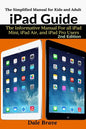 iPad Guide: The Informative Manual For all iPad Mini, iPad Air, and iPad Pro Users - Paperback