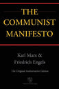 The Communist Manifesto (Chiron Academic Press - The Original Authoritative Edition) - Paperback