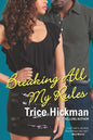 Breaking All My Rules - Paperback