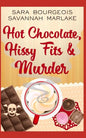 Hot Chocolate, Hissy Fits & Murder - Paperback