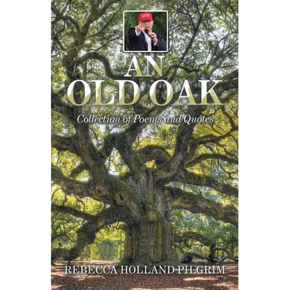 An Old Oak: Collection of Poems and Quotes - Paperback