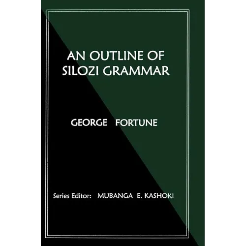 An Outline of Silozi Grammar - Paperback