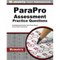 ParaPro Assessment Practice Questions: ParaProfessional Practice Tests & Exam Review for the ParaPro Assessment - Paperback