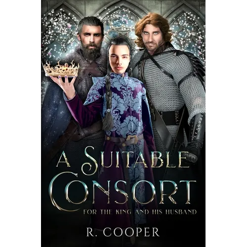 A Suitable Consort (For the King and His Husband) - Paperback
