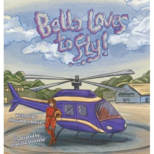 Bella Loves to Fly! - Hardcover