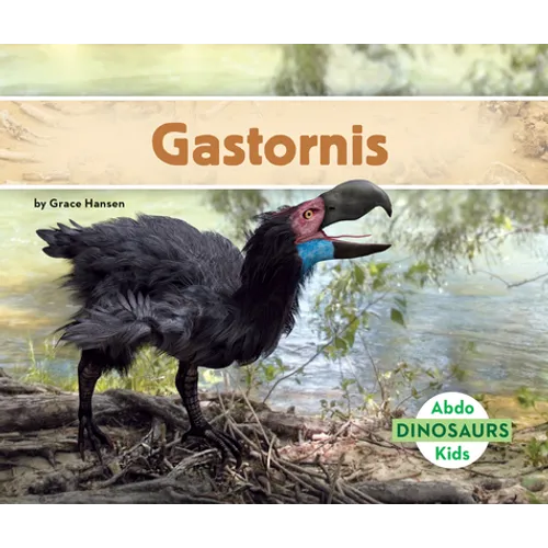 Gastornis - Library Binding