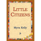 Little Citizens - Hardcover