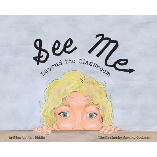See Me: Beyond the Classroom - Hardcover