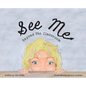 See Me: Beyond the Classroom - Hardcover