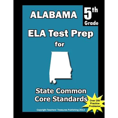 Alabama 5th Grade ELA Test Prep: Common Core Learning Standards - Paperback