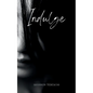Indulge - Paperback