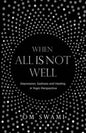 When All Is Not Well: Depression and Sadness - A Yogic Perspective - Paperback