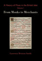 A History of Music in the British Isles, Volume 1: From Monks to Merchants - Hardcover