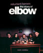 Reluctant Heroes the Story of Elbow - Paperback