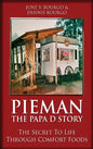 Pieman - The Papa D Story: The Secret To Life Through Comfort Foods - Hardcover