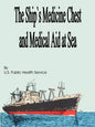 The Ship's Medicine Chest and Medical Aid at Sea - Paperback