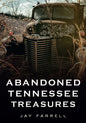Abandoned Tennessee Treasures - Paperback