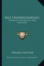 Self Understanding: Through Psychology and Religion - Paperback