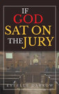 If God Sat on the Jury - Hardcover