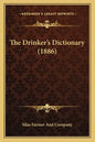 The Drinker's Dictionary (1886) - Paperback