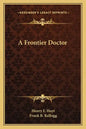 A Frontier Doctor - Paperback