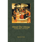 About Our Liturgy: Meaning, History and Practice - Paperback