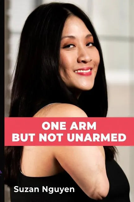 One Arm But Not Unarmed - Paperback