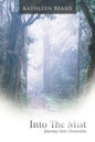 Into the Mist: Journey Into Dementia - Paperback