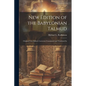 New Edition of the Babylonian Talmud; Original Text, Edited, Corrected, Formulated and Translated In - Paperback
