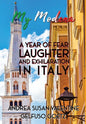 My Modena: A Year of Fear, Laughter, and Exhilaration in Italy - Hardcover