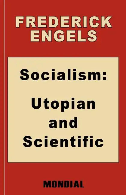 Socialism: Utopian and Scientific (Appendix: The Mark. Preface: Karl Marx) - Paperback