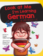 Look At Me I'm Learning German: A Story For Ages 3-6 - Paperback