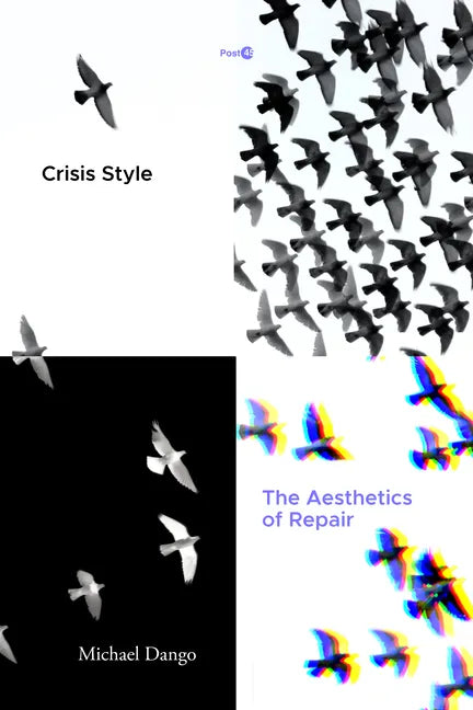 Crisis Style: The Aesthetics of Repair - Paperback
