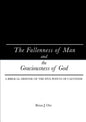 The Fallenness of Man and the Graciousness of God - Paperback