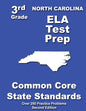 North Carolina 3rd Grade ELA Test Prep: Common Core Learning Standards - Paperback