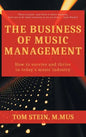 Business of Music Management: How To Survive and Thrive in Today's Music Industry - Hardcover
