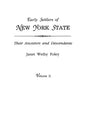 Early Settlers of New York State: Their Ancestors and Descendants. a Monthly Magazine. the Original Nine Volumes Reprinted in Two. Volume II: Magazine - Paperback