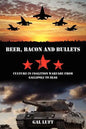 Beer, Bacon and Bullets: Culture in Coalition Warfare from Gallipoli to Iraq - Paperback
