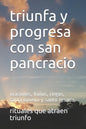 triunfa y progresa con san pancracio: oraciones, baños, riegos, santa novena y santo rosario - Paperback